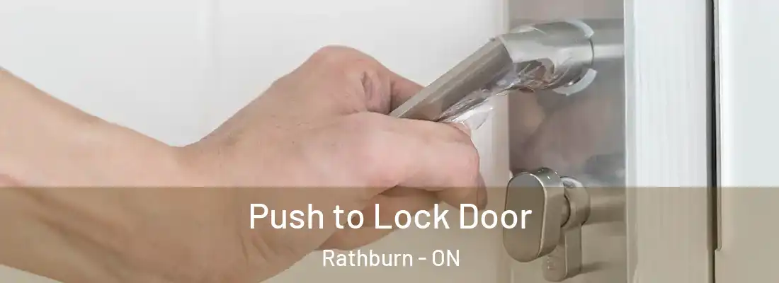 Push to Lock Door Rathburn - ON