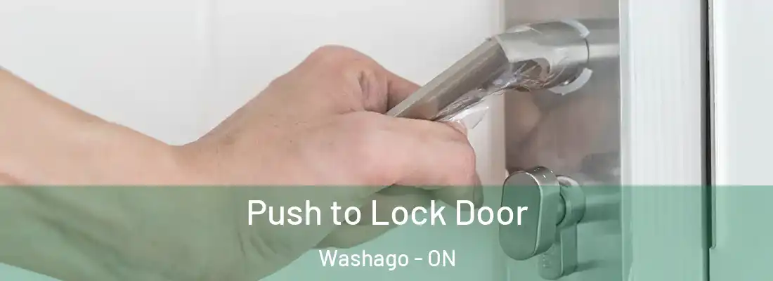  Push to Lock Door Washago - ON