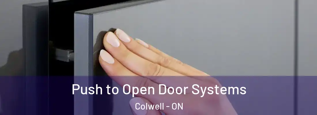 Push to Open Door Systems Colwell - ON
