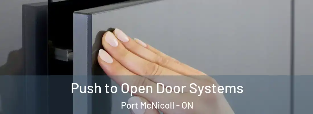  Push to Open Door Systems Port McNicoll - ON