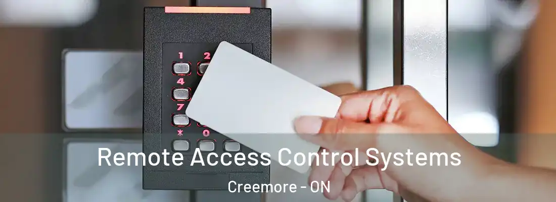  Remote Access Control Systems Creemore - ON