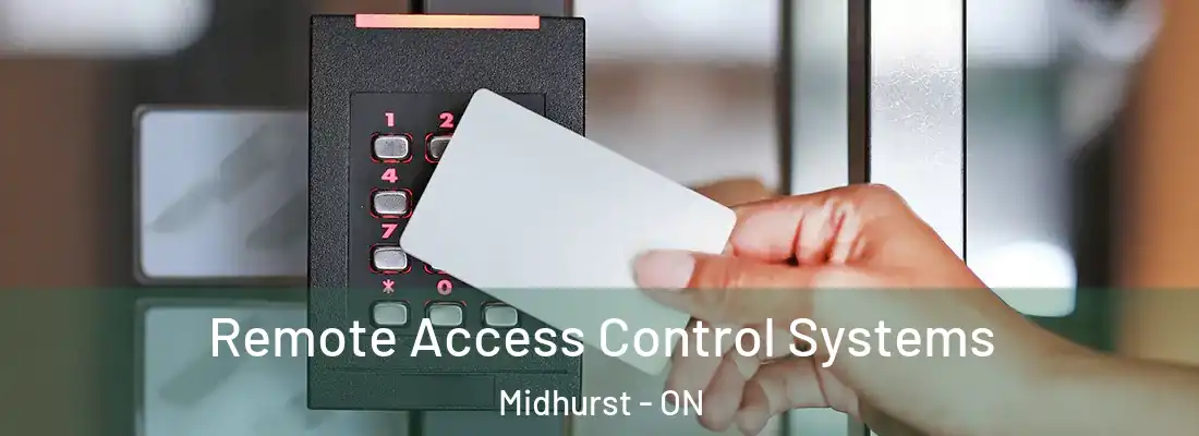  Remote Access Control Systems Midhurst - ON