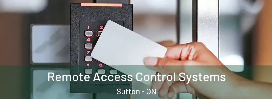  Remote Access Control Systems Sutton - ON
