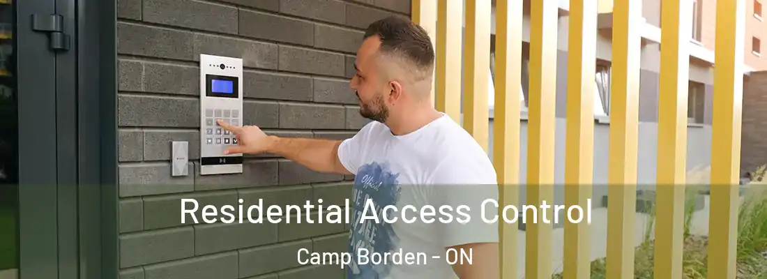  Residential Access Control Camp Borden - ON