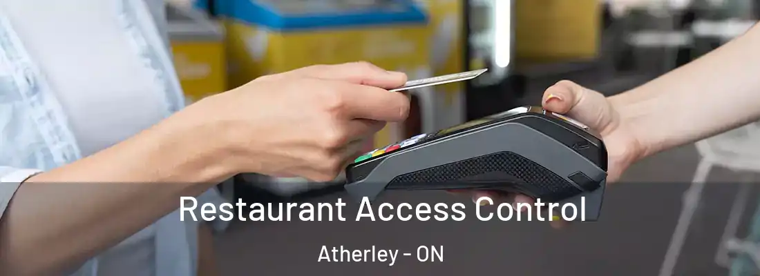  Restaurant Access Control Atherley - ON
