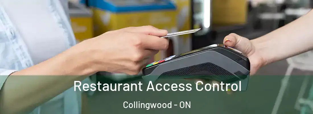  Restaurant Access Control Collingwood - ON