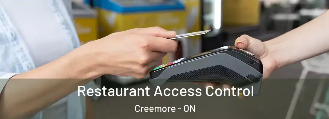  Restaurant Access Control Creemore - ON
