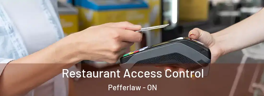  Restaurant Access Control Pefferlaw - ON