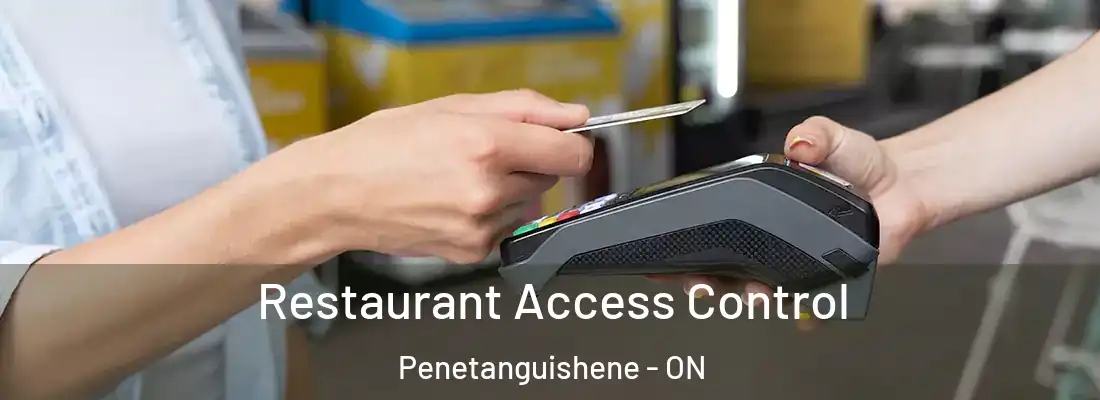  Restaurant Access Control Penetanguishene - ON