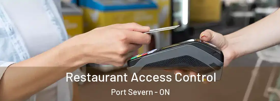  Restaurant Access Control Port Severn - ON