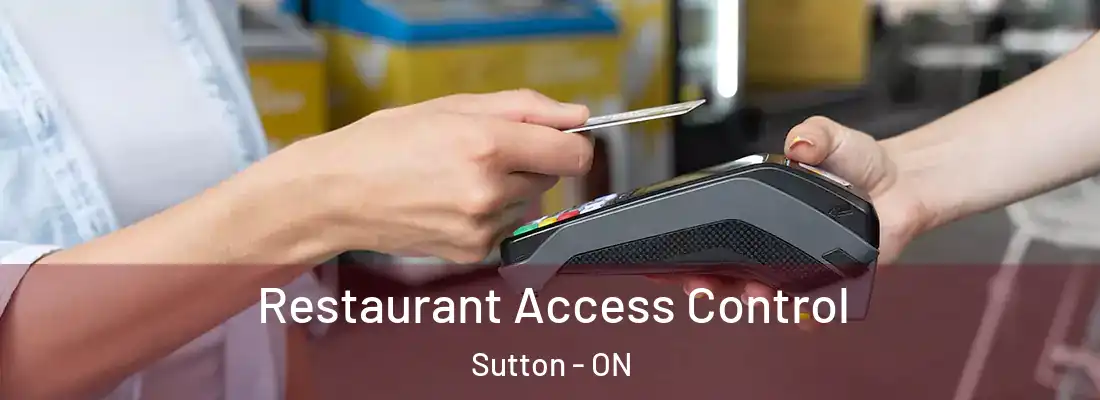  Restaurant Access Control Sutton - ON