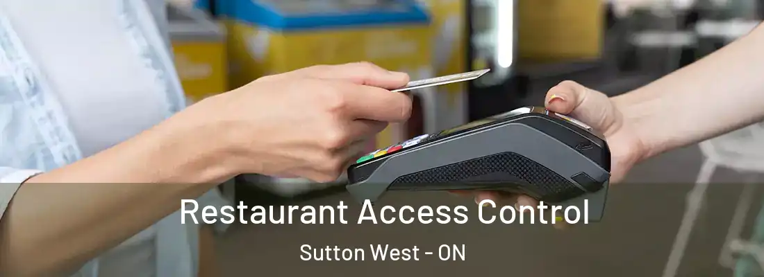  Restaurant Access Control Sutton West - ON