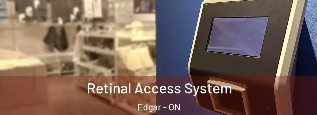  Retinal Access System Edgar - ON