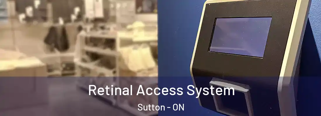  Retinal Access System Sutton - ON