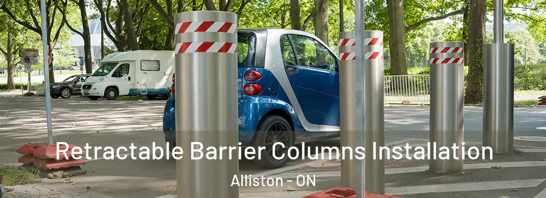  Retractable Barrier Columns Installation Alliston - ON