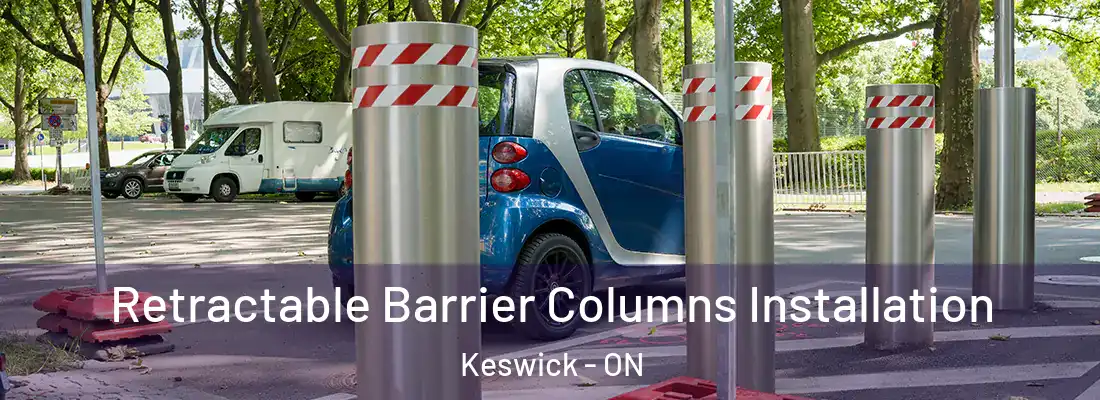  Retractable Barrier Columns Installation Keswick - ON