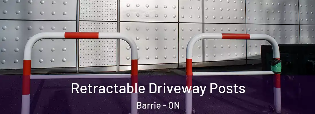  Retractable Driveway Posts Barrie - ON