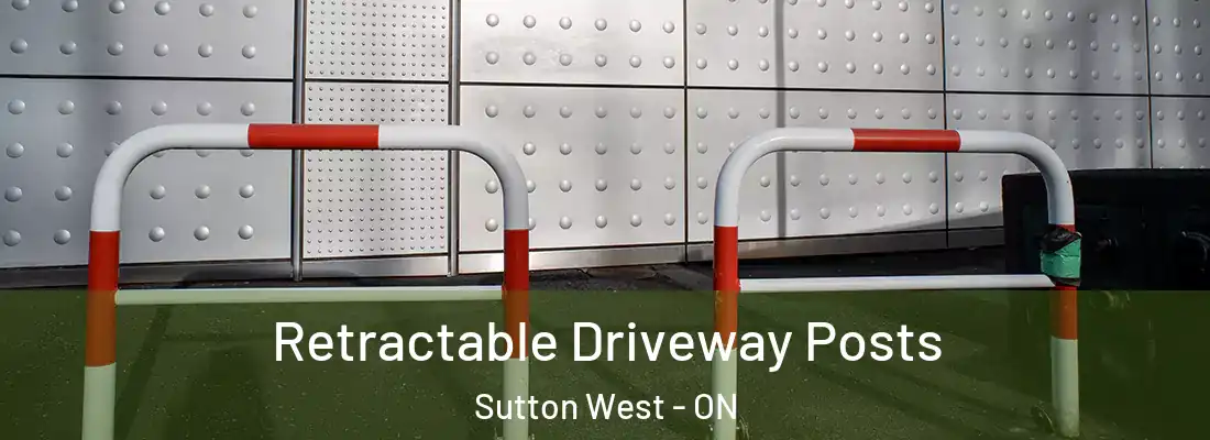  Retractable Driveway Posts Sutton West - ON