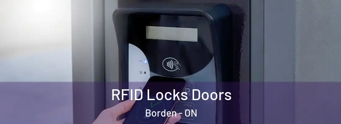  RFID Locks Doors Borden - ON
