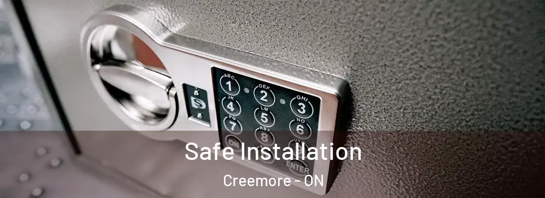  Safe Installation Creemore - ON
