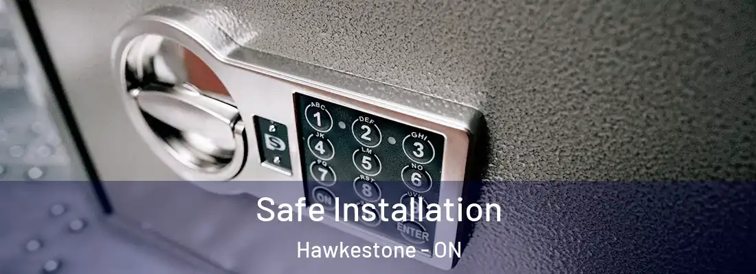  Safe Installation Hawkestone - ON