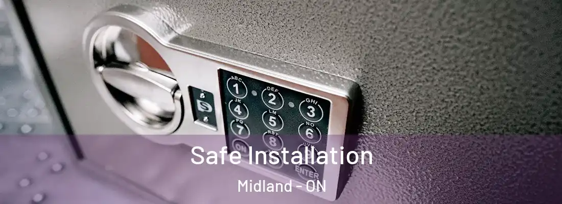  Safe Installation Midland - ON