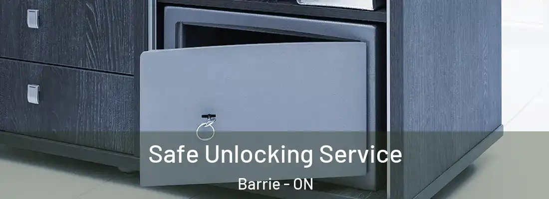  Safe Unlocking Service Barrie - ON
