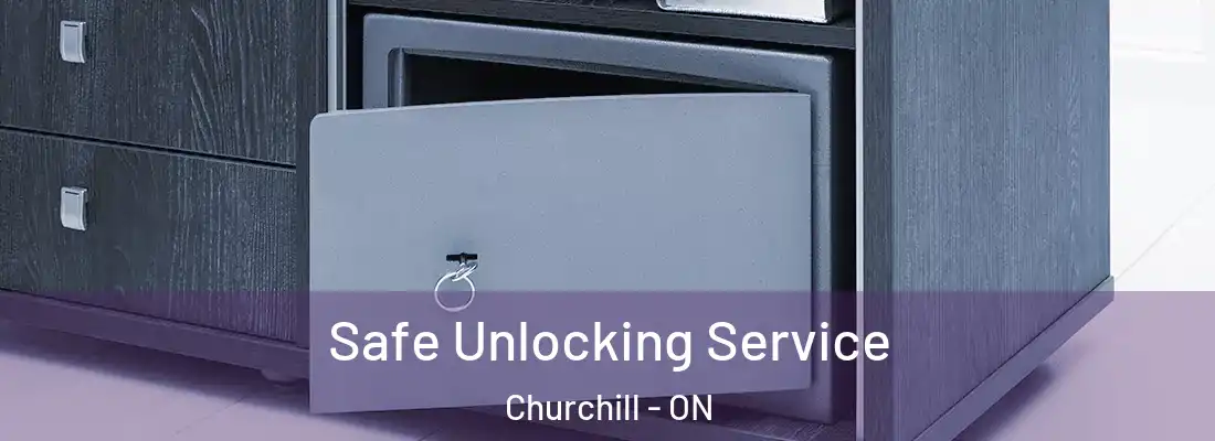  Safe Unlocking Service Churchill - ON