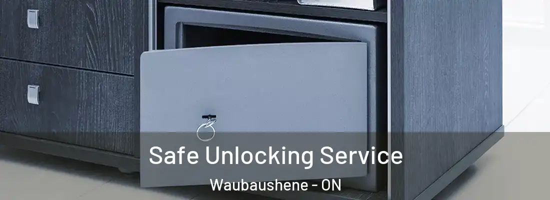  Safe Unlocking Service Waubaushene - ON