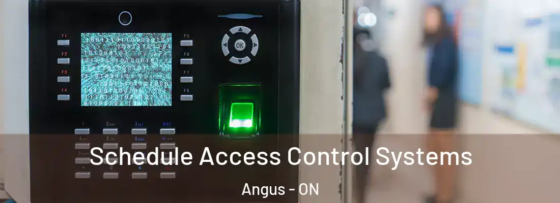  Schedule Access Control Systems Angus - ON