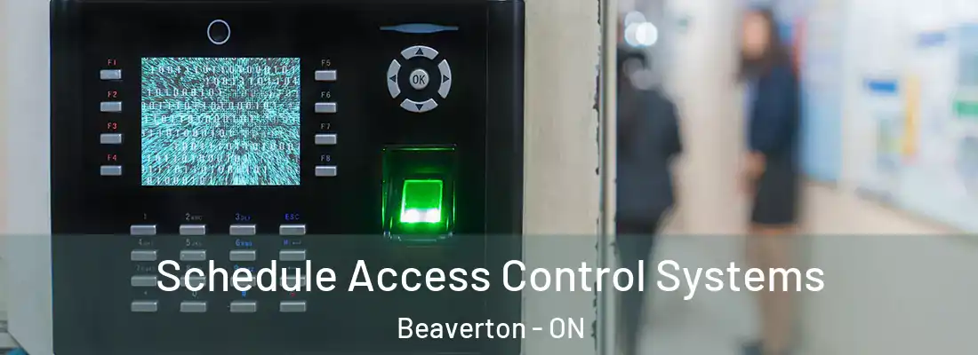  Schedule Access Control Systems Beaverton - ON