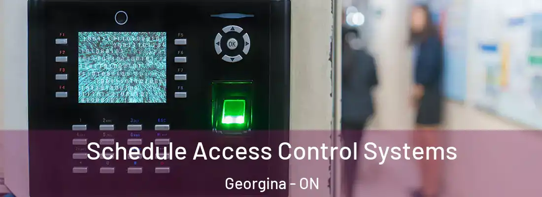  Schedule Access Control Systems Georgina - ON