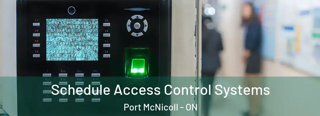  Schedule Access Control Systems Port McNicoll - ON