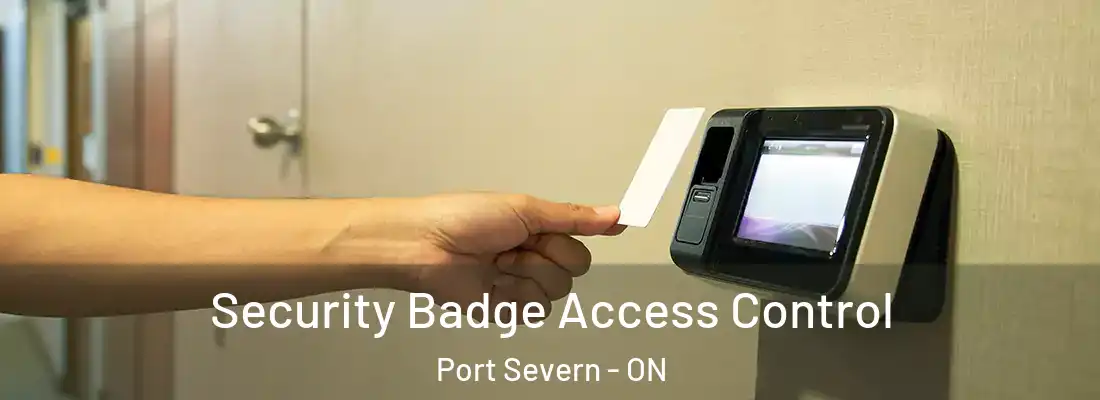  Security Badge Access Control Port Severn - ON