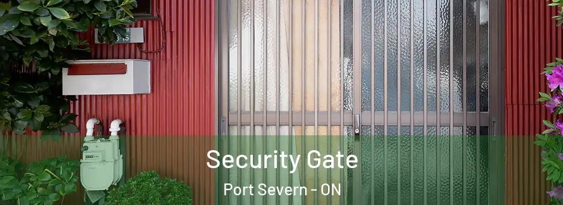  Security Gate Port Severn - ON
