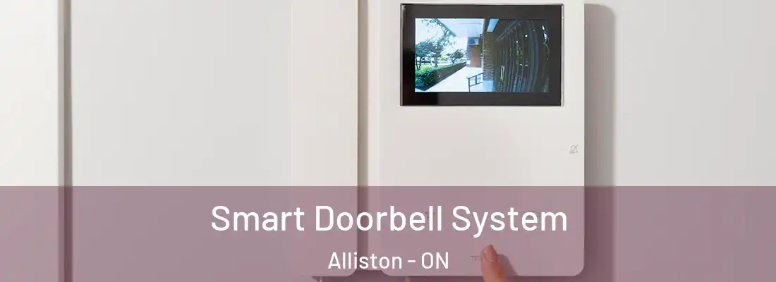  Smart Doorbell System Alliston - ON