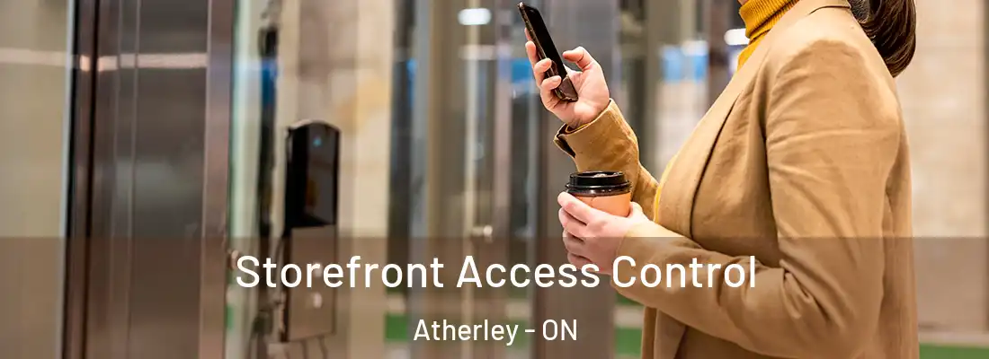  Storefront Access Control Atherley - ON