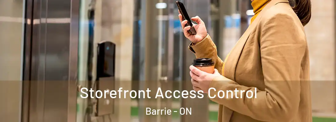  Storefront Access Control Barrie - ON