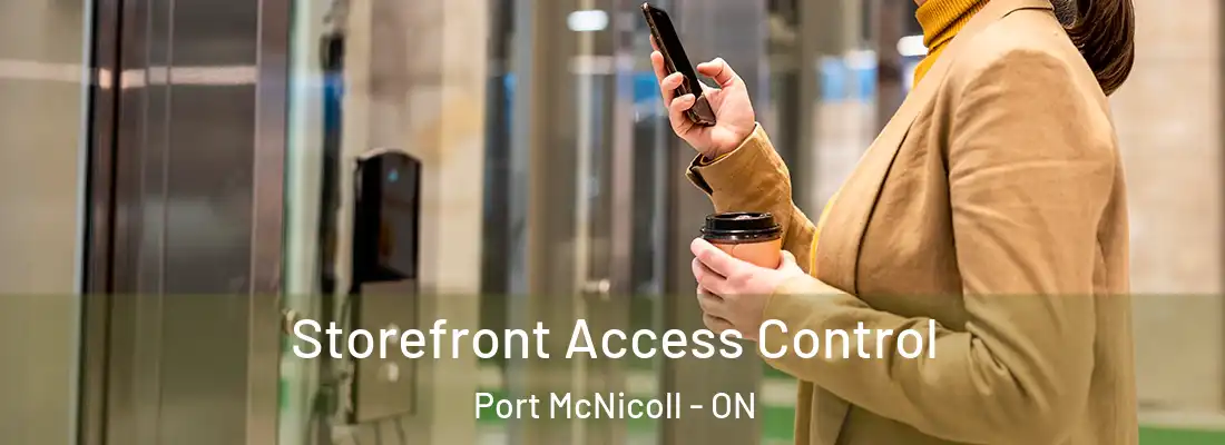  Storefront Access Control Port McNicoll - ON