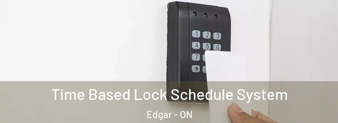  Time Based Lock Schedule System Edgar - ON