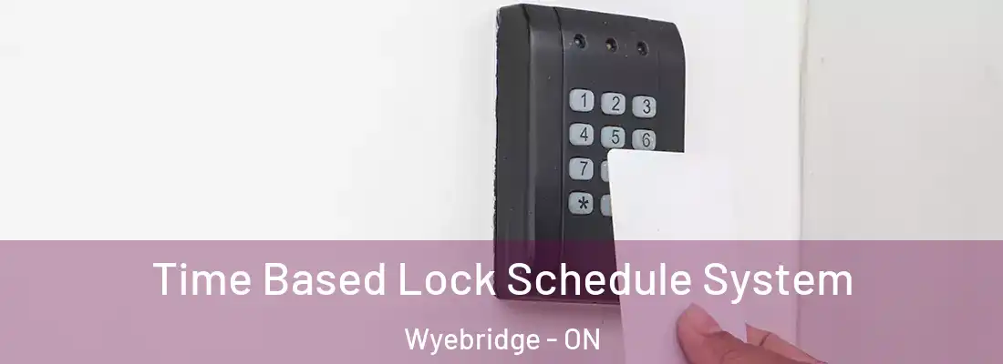  Time Based Lock Schedule System Wyebridge - ON