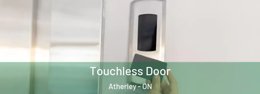  Touchless Door Atherley - ON
