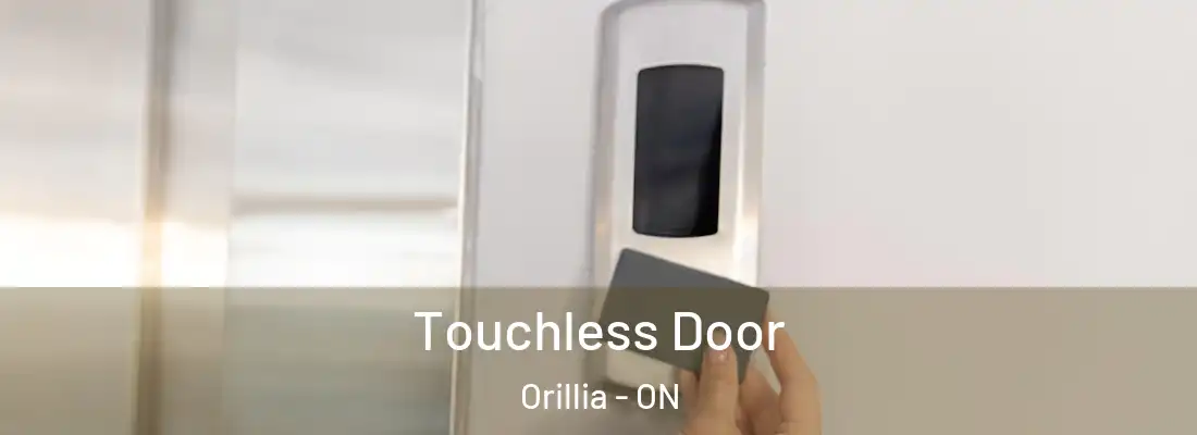  Touchless Door Orillia - ON