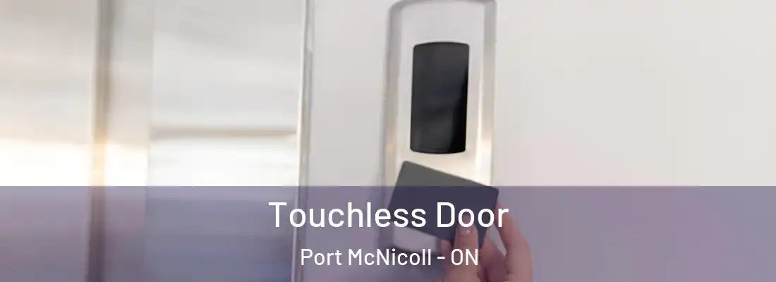  Touchless Door Port McNicoll - ON