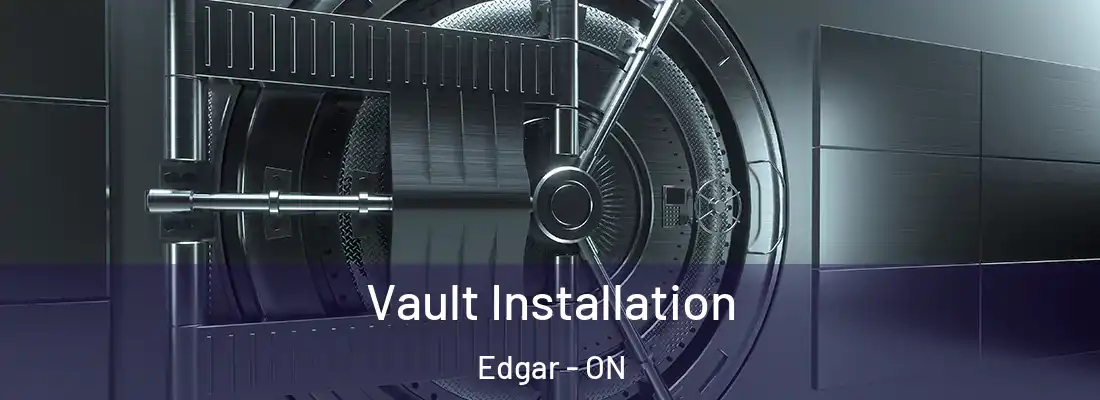  Vault Installation Edgar - ON