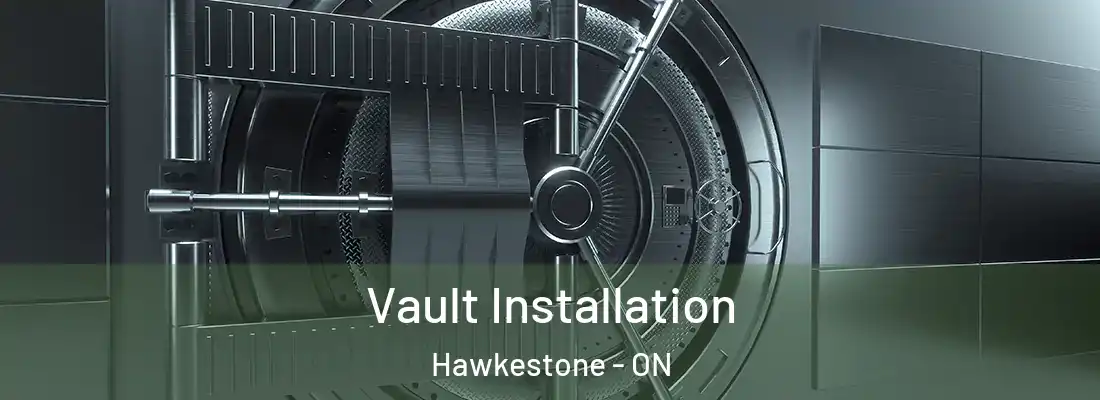 Vault Installation Hawkestone - ON