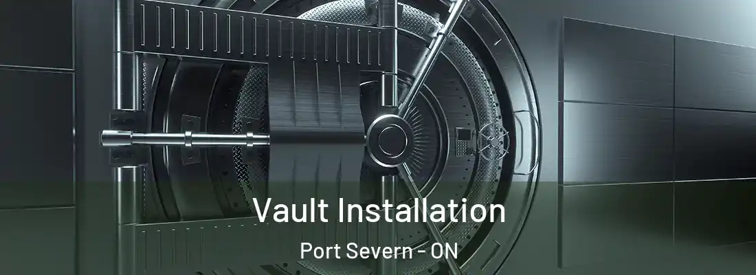  Vault Installation Port Severn - ON