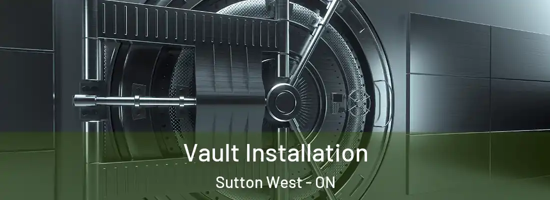  Vault Installation Sutton West - ON