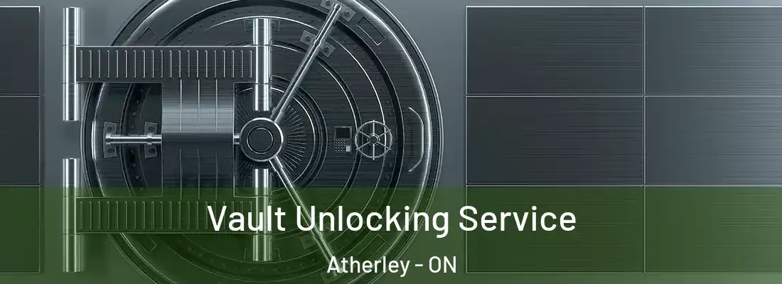  Vault Unlocking Service Atherley - ON