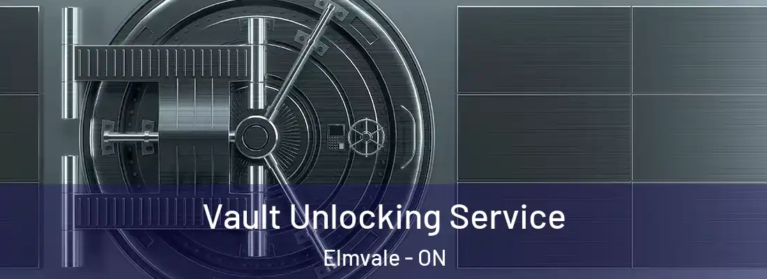  Vault Unlocking Service Elmvale - ON